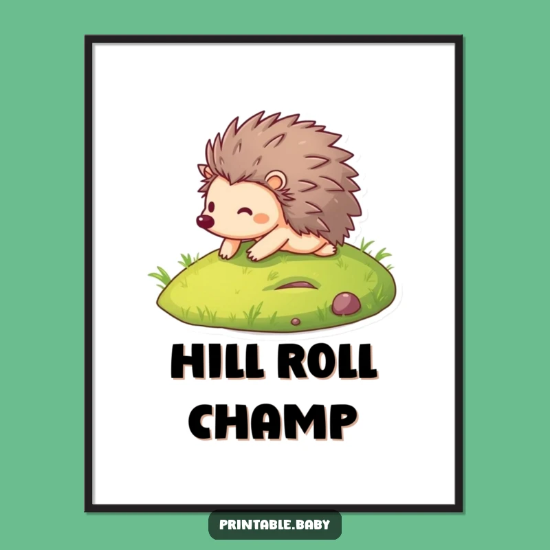 Funny Hedgehog Rolling Poster - Hilarious Nature Art for Walls