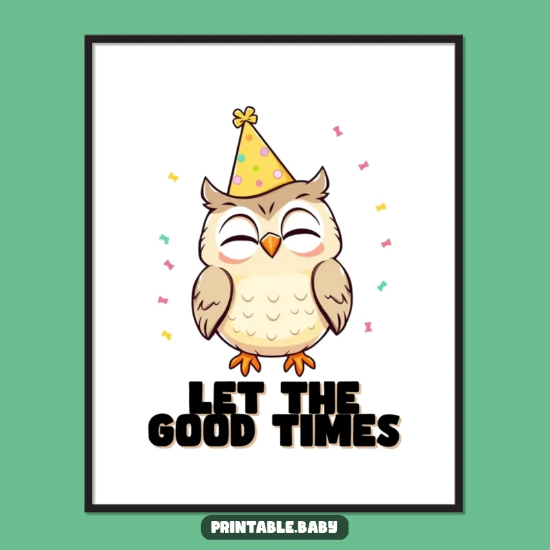 Funny Owl Poster: Party Celebration Art, Ideal Funny Gift
