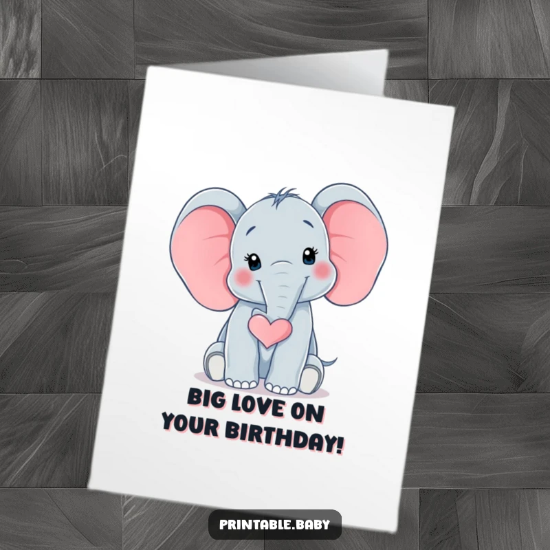 Funny Free Printable Birthday Card: Surprised baby elephant with its trunk curled perfectly into a heart shape, looking sweet.