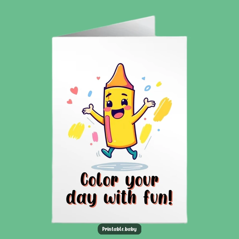 Free Printable Birthday Card: Dancing Crayon - Fun & Funny Downloadable Gift!