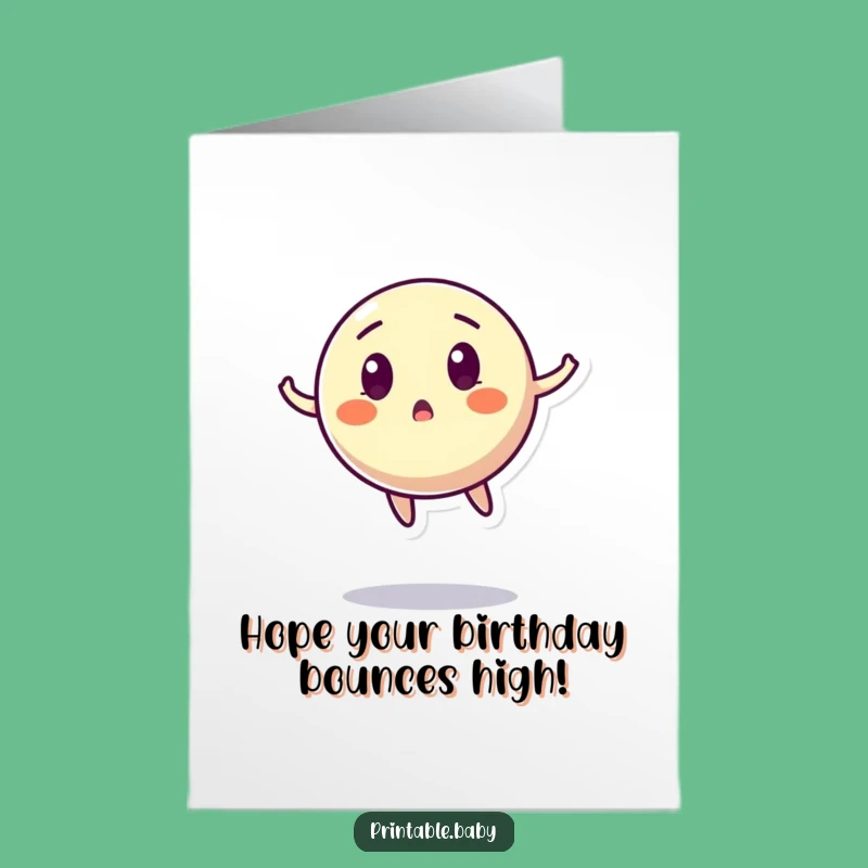 Free Printable Birthday Card: Bouncing Ball's Surprise for a Fun Celebration!