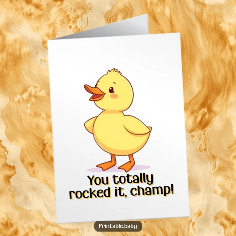 Funny Free Printable Congratulations Card: Adorable duckling in boots, celebrating achievements with cheerful steps.