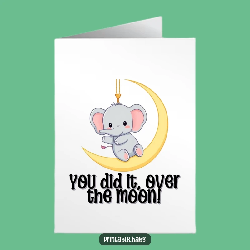 Free Printable Elephant Congrats Card: Funny Downloadable Lunar Achievement Gift!