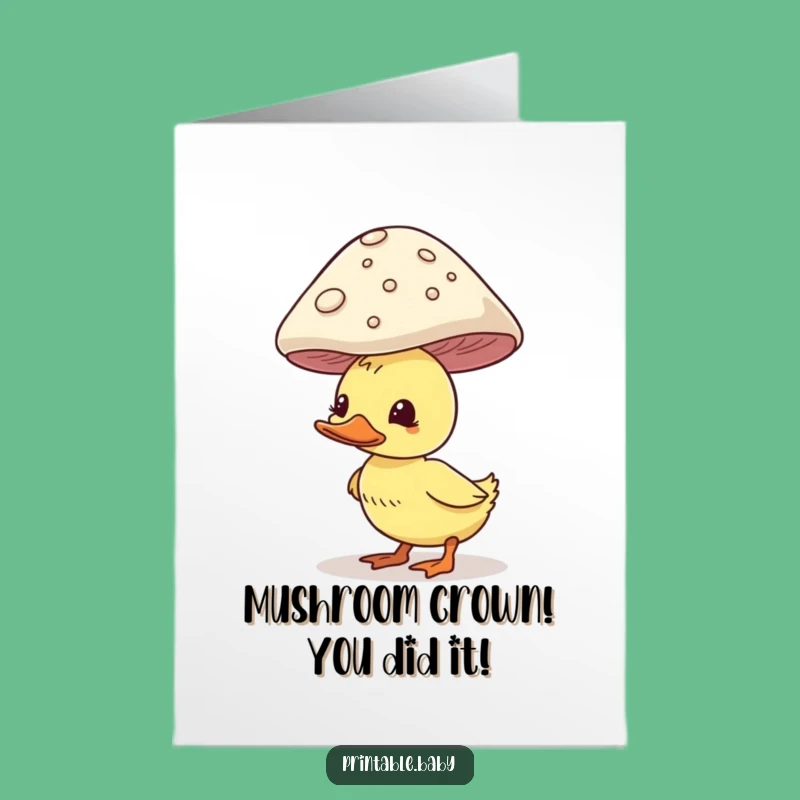 Free Printable Congrats Card: Duckling Balances Mushroom, Funny Gift