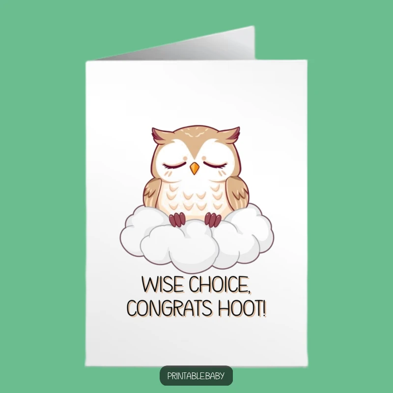Free Printable Owl Congrats Card: Funny Downloadable Peaceful Achievement Gift!