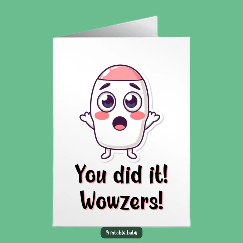 Humorous Free Printable Congrats Card: Shocked Eraser - Easy Downloadable Gift!