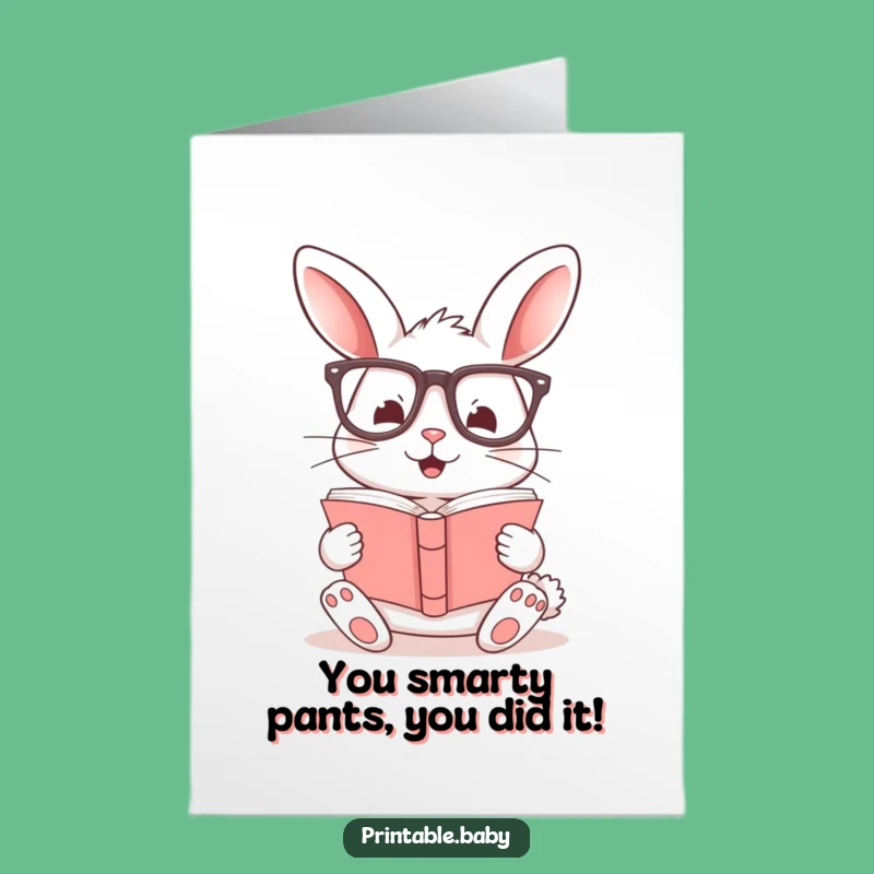 Free Printable Congrats Card: Cheerful Bunny Reading, Hilarious Downloadable Gift for Achievements