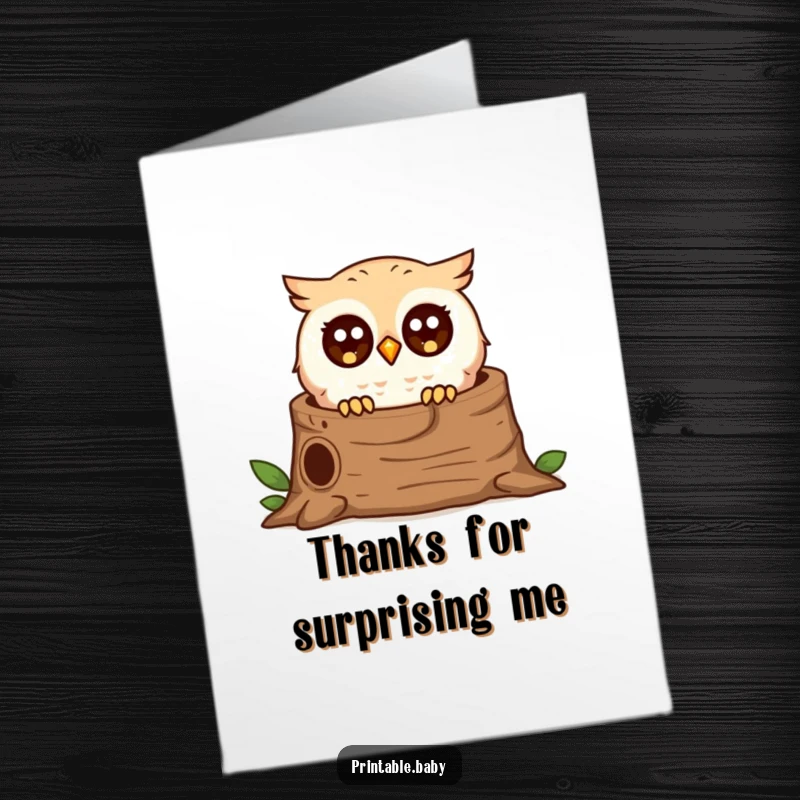 Funny Free Printable Thank You Card: A tiny owl with wide surprised eyes peeks from a log, offering thanks.