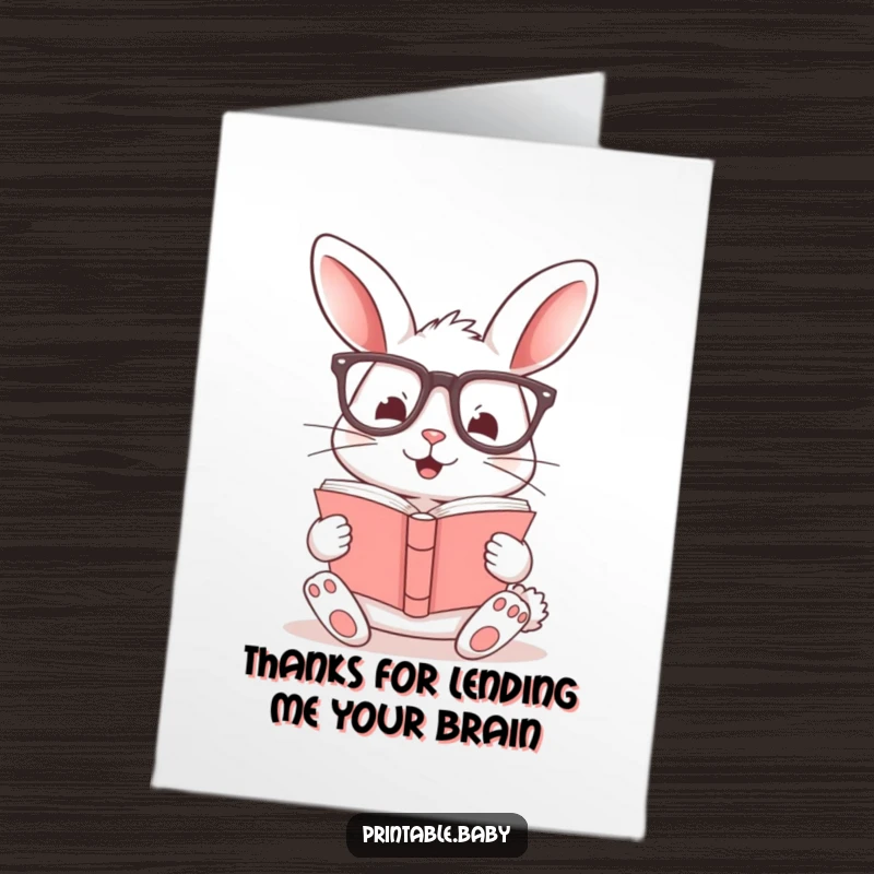 Funny Free Printable Thank You Card: A studious bunny in large glasses sending thanks, a unique downloadable expression.