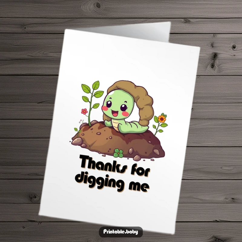 Funny Free Printable Thank You Card showing a happy worm tunneling enthusiastically through soil.