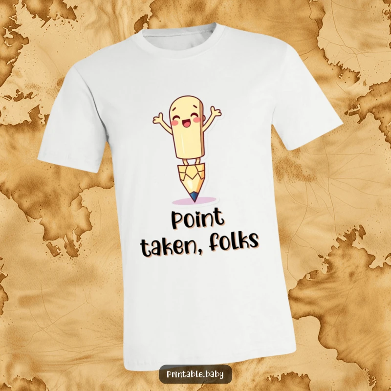 Funny Pencil T-Shirt: A graphic tee featuring a silly pencil character balancing precariously on its tip, arms flailing.